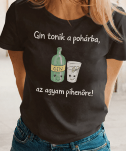 Vicces póló gin tonik agyam pihenőre