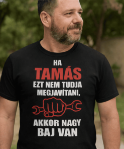 Vicces póló ha nem tudja megjavítani egyedi névvel