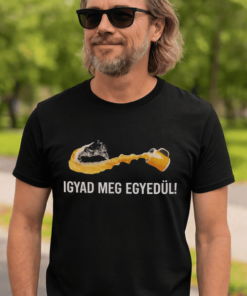 Vicces póló igyad meg egyedül