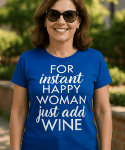 Vicces póló instant happy woman just add wine