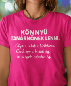 Vicces póló könnyű tanárnőnek lenni