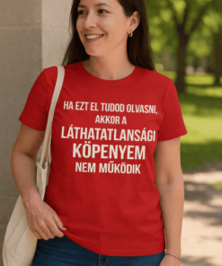 Vicces póló láthatatlansági köpenyem nem működik