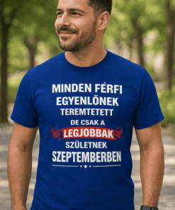 Vicces póló legjobb férfiak szeptemberben születnek
