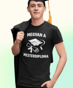 Vicces póló megvan a mesterdiploma