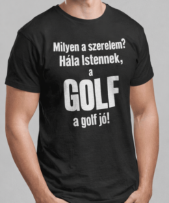 Vicces póló milyen a szerelem golf