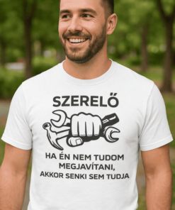 Vicces póló mindent megjavítok egyedi foglalkozással