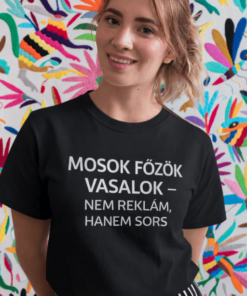 Vicces póló Mosok főzök vasalok