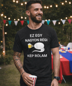 Vicces póló nagyon régi kép rólam