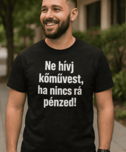Vicces póló ne hívj egyedi szakmával