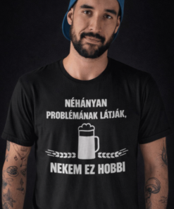 Vicces póló nekem ez hobbi