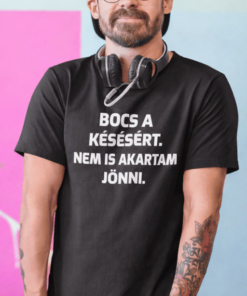 Vicces póló nem is akartam jönni