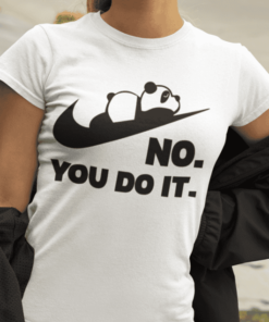 Vicces póló panda no you do it