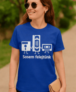 Vicces póló sosem felejtünk