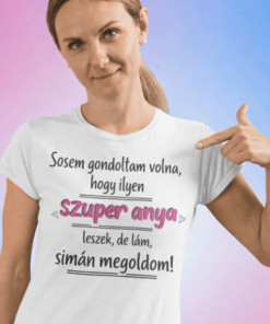 Vicces póló szuper anya simán megoldom