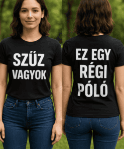 Szűz vagyok felirat női pólón, természetes háttérrel.