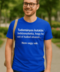 Vicces póló tudományos kutatás nem vagy vak
