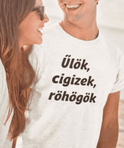 Vicces póló ülök cigizek röhögök