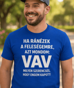 Vicces póló vav szerencsés feleség