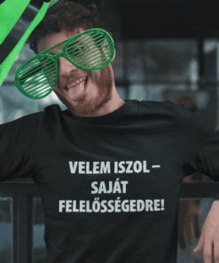 Vicces póló Velem iszol saját felelősségedre