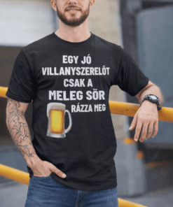 Vicces póló villanyszerelő meleg sör