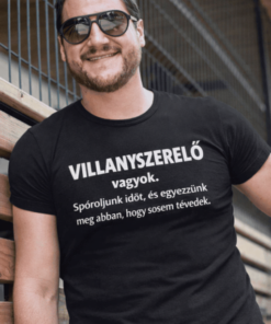Vicces póló villanyszerelő sosem tévedek