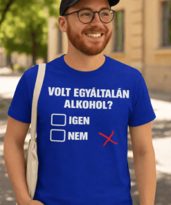 Vicces póló Volt egyáltalán alkohol