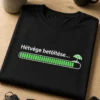 Minimal tech stílusú fekete póló fehér-zöld progress bar grafikával és a Hétvége betöltése... felirattal, 99%-os töltöttséget és kis strandernyőt ábrázolva.